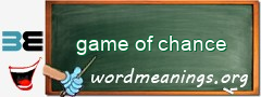 WordMeaning blackboard for game of chance